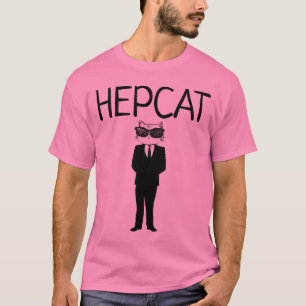 Funny Men's Cat T-shirts, HEPCAT T-Shirt