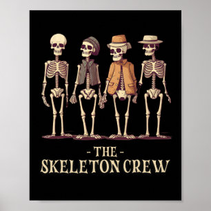 Funny Men's Halloween Skeleton Crew Poster