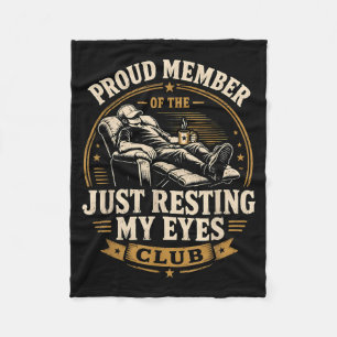 Funny Mens Proud Member Of Resting Eyes Club Fleece Blanket