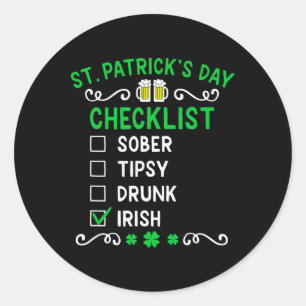 Funny Mens St Patricks Day Drunk  Classic Round Sticker