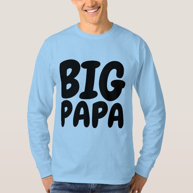 Funny Men's T-Shirts, BIG PAPA T-Shirt (Front)