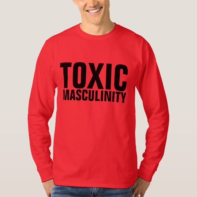 FUNNY MEN'S T-Shirts TOXIC MASCULINITY (Front)