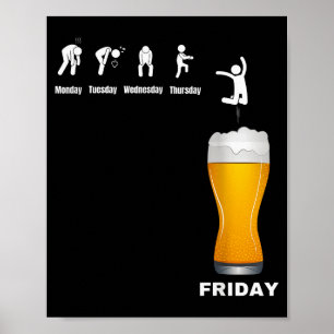 Funny Mens Week From Monday To Friday - Beer Alcoh Poster