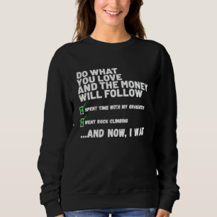 Funny  Mens Womens Christian Prayed Went Rock Clim Sweatshirt