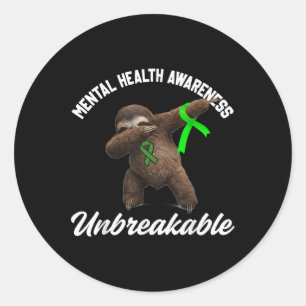 Funny Mental Health Awareness Unbreakable Sloth Me Classic Round Sticker
