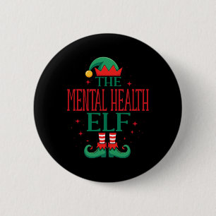 Funny Mental Health Elf Christmas Holiday For Medi 6 Cm Round Badge