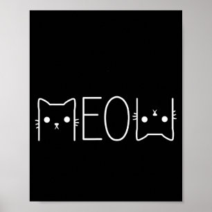 Funny Meow Graphic Merch Casual Cat Lover Cute Cat Poster