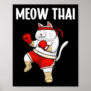 Funny Meow Thai Design For Men Women Muay Thai Box Poster