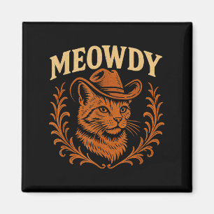 Funny Meowdy Cat Cowboy Hat Country Music Western Magnet