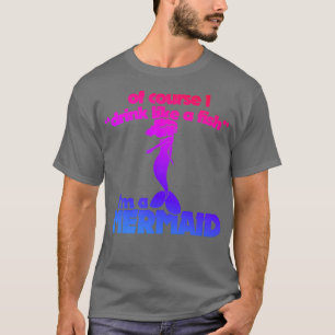 Funny Mermaid Humour T-Shirt