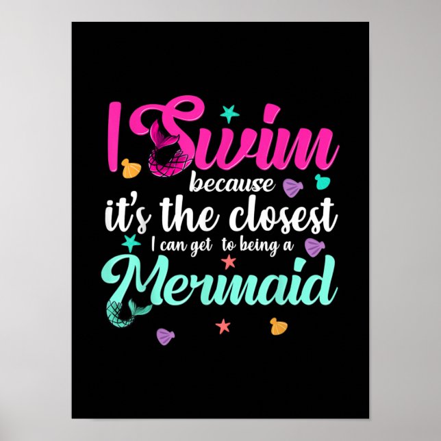 Funny Mermaid Swimming Quote Women And Girl Gift Poster (Front)