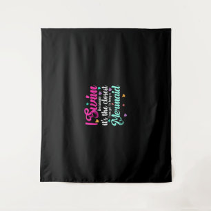 Funny Mermaid Swimming Quote Women And Girl Gift Tapestry