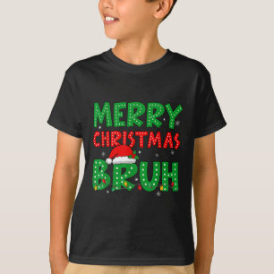 Funny Merry Christmas Bruh Meme Funny Saying Boys  T-Shirt