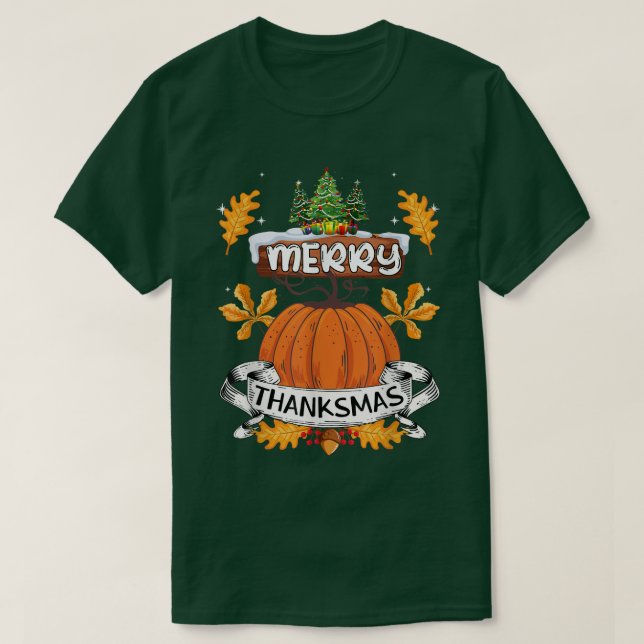 Funny Merry Thanksmas Cute Thanksgiving Christmas  T-Shirt (Design Front)