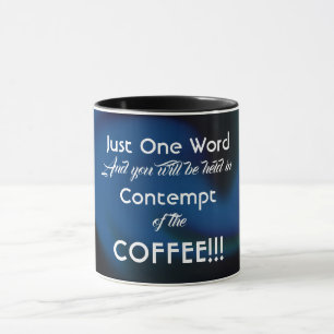 Funny Message Coffee Mug