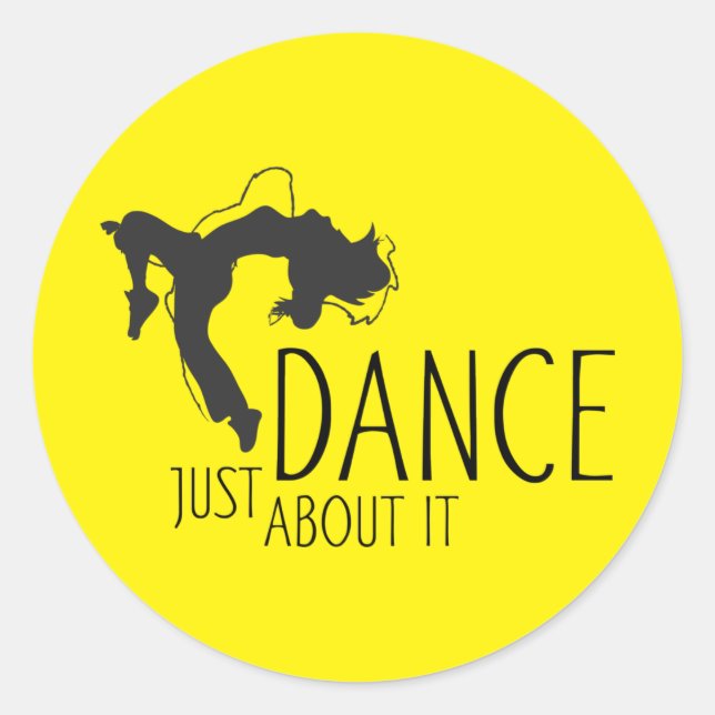 Funny Message - Just Dance About It 1 Classic Round Sticker (Front)