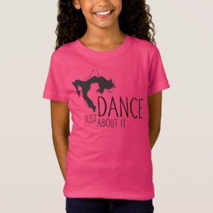 Funny Message - Just Dance About It 1 T-Shirt
