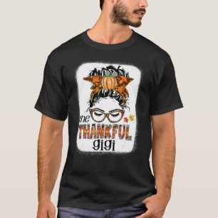 Funny Messy Bun One Thankful Gigi Fall Autumn Than T-Shirt