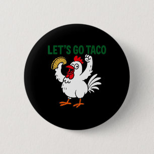 Funny Mexican Chicken Tee Rooster Design With Let' 6 Cm Round Badge