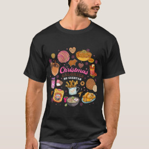 Funny Mexican Christmas Calories No Cuentan Pan T-Shirt