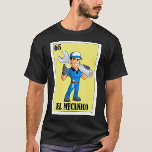 Funny Mexican Design for Car Mechanics - El Mecani T-Shirt