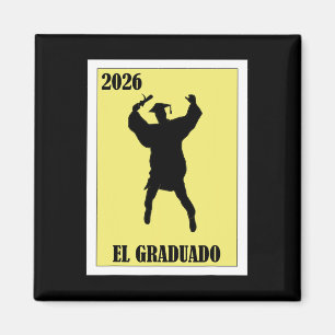Funny Mexican Design For Graduation - El Graduado  Magnet