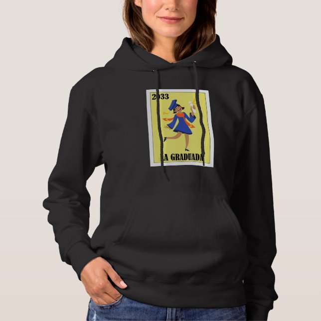 Funny Mexican Design for Graduation - La Graduada  Hoodie (Front)