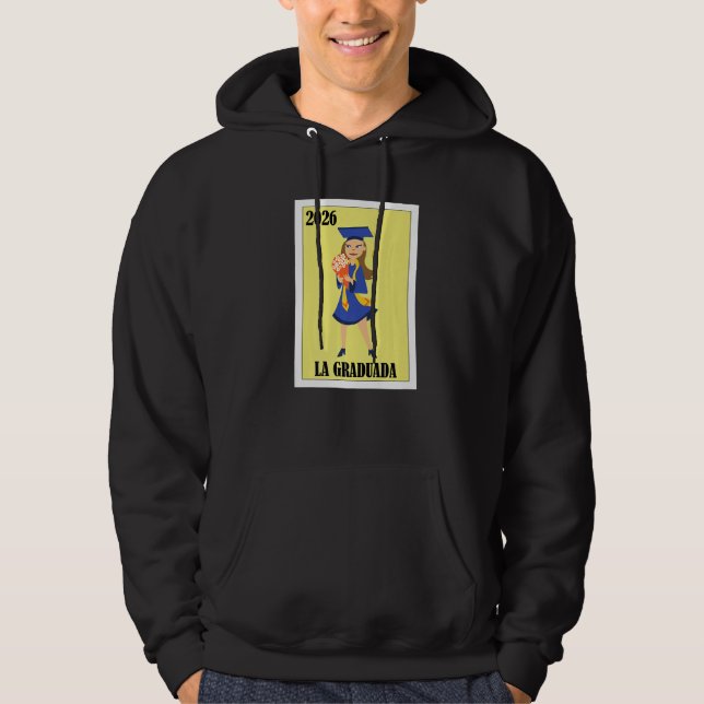 Funny Mexican Design for Graduation - La Graduada  Hoodie (Front)