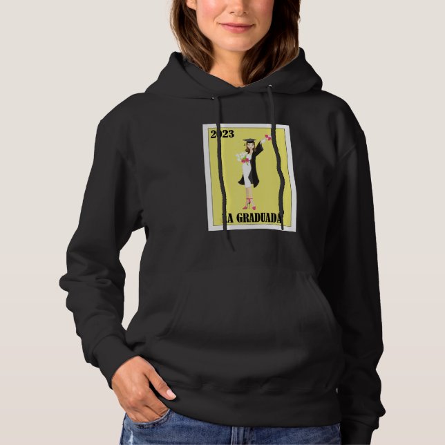 Funny Mexican Design for Graduation - La Graduada  Hoodie (Front)