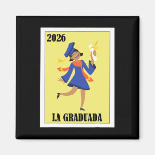 Funny Mexican Design For Graduation - La Graduada Magnet