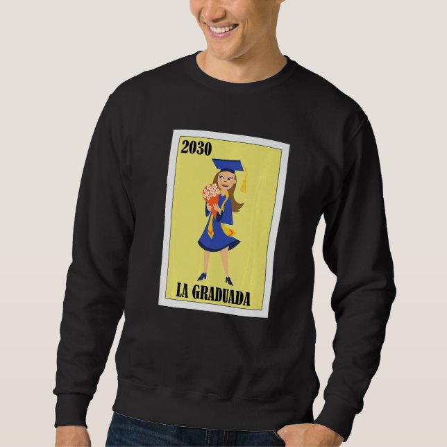 Funny Mexican Design for Graduation - La Graduada  Sweatshirt (Front)