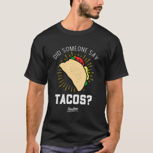 Funny Mexican Food Lover Novelty Gift Idea Taco Lo T-Shirt