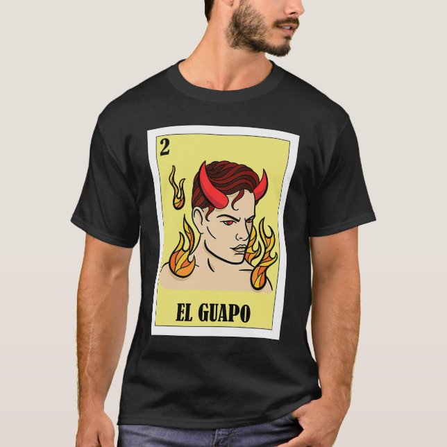 Funny Mexican for Hispanos  El Guapo T-Shirt (Front)