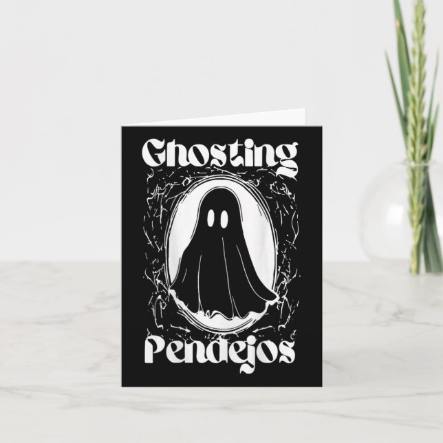 Funny Mexican Ghost Halloween Ghosting Pendejos On Card (Front)