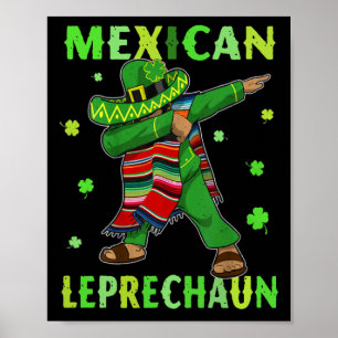 Funny Mexican Leprechaun Dabbing Mexico St Patrick Poster