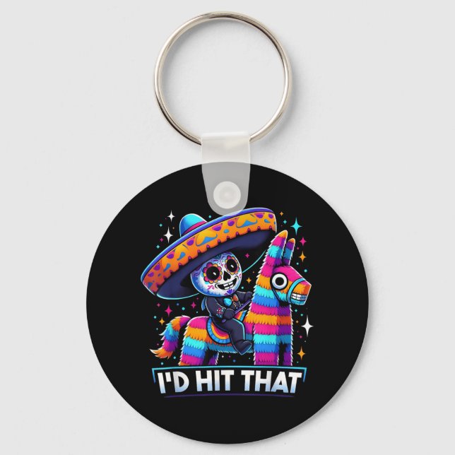 Funny Mexican Party Pinatas Id Hit That Cinco De M Key Ring (Front)