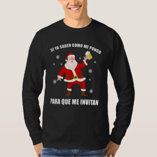 Funny Mexican Santa Navidad Si Ya Saben Como Me Po T-Shirt