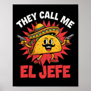 Funny Mexican Shirt For Cinco De Mayo Funny Taco S Poster