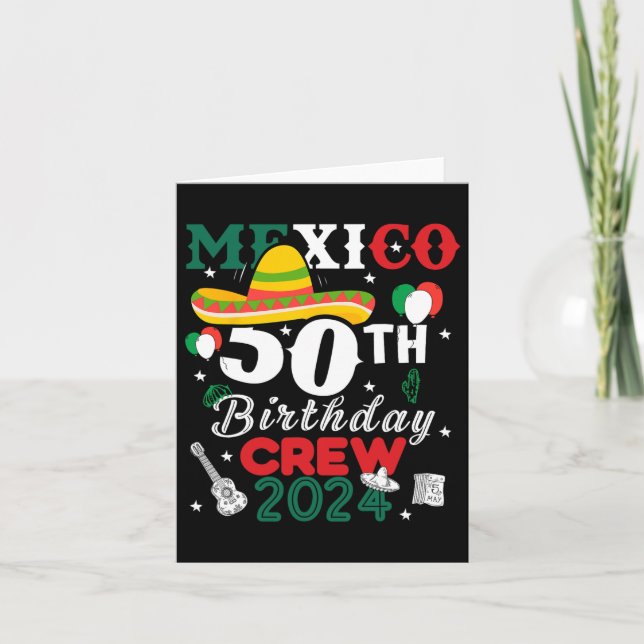 Funny Mexico 50th Birthday Crew 50 Year Cinco De M Card (Front)