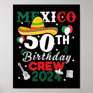 Funny Mexico 50th Birthday Crew 50 Year Cinco De M Poster