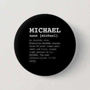 Funny Michael For Anyone Named Mike Shirt 6 Cm Round Badge