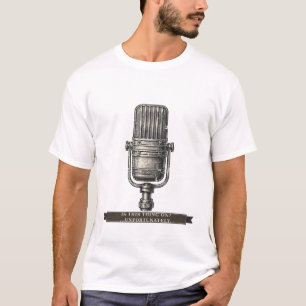 Funny Microphone "Is This Thing On Unfortunately" T-Shirt