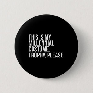 Funny Millennial Costume contest halloween shirt 6 Cm Round Badge