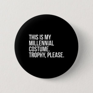 Funny Millennial Costume Contest Halloween Shirt J 6 Cm Round Badge