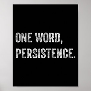 Funny Mindset Motivational Quote Persistence Poster