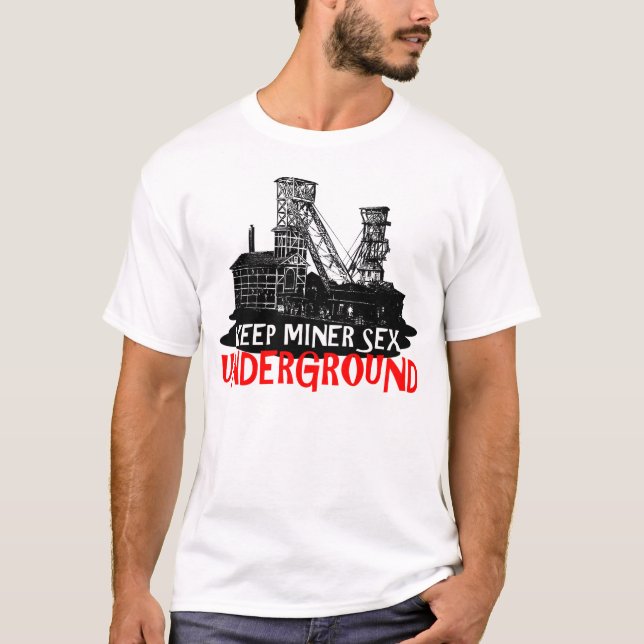 Funny miner T-Shirt (Front)