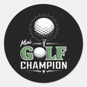 Funny Mini Golf Miniature Golfing Champion Golfer Classic Round Sticker