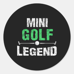 Funny Miniature Golfing Mini Golf Legend Golfer Gi Classic Round Sticker