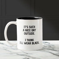 Funny Minimalist Mug for the Fashionably Moody