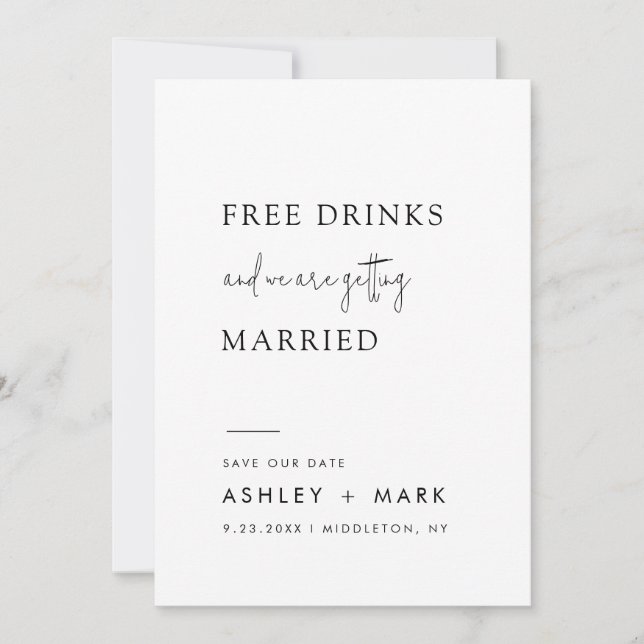 Funny Minimalist Script Free Drinks Wedding  Save  The Date (Front)